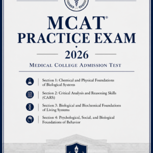 MCAT Practice Exam 2026 Edition: Full-Length MCAT Practice Test with Answers & Explanations